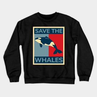 Save the Whales T-shirt - Vintage Retro Poster Gift Crewneck Sweatshirt